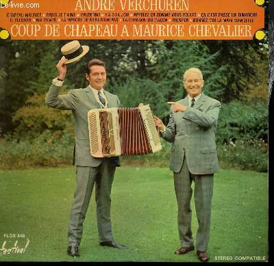 DISQUE VINYLE 33T COUP DE CHAPEAU A MAURICE CHEVALIER. CHAPAU MAURICE / VALENTINE / LA CHANSON DU MACON / PROSPER / MA POMME....