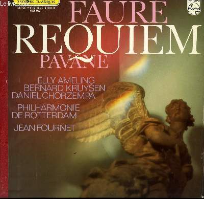 DISQUE VINYLE 33T REQUIEM OP 48 / PAVANE OP50. PAR L'ORCHESTRE PHILHARMONIQUE DE ROTTERDAM SOUS LE DIRECTION DE JEAN FOURNET.
