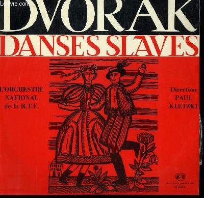 DISQUE VINYLE 33T 9 DANSES SLAVES. PAR L'ORCHESTRE NATIONAL DE LA R.T.F. SOUS LA DIRECTION DE PAUL KLETZKI.