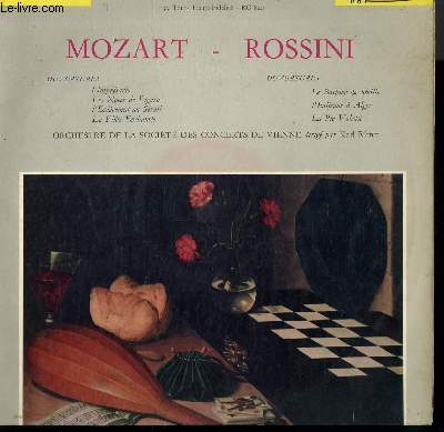 DISQUE VINYLE 33T OUVERTURES DE L'IMPRESARIO, LES NOCES DE FIGARO, L'ENLEVEMENT AU SERAIL ET LA FLUTE ENCHANTEE / OUVERTURES LE BARBIER DE SEVILLE, L'ITALIENNE A ALGER ET LA PIE VOLEUSE.