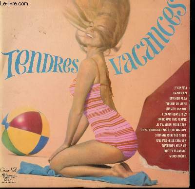 DISQUE VINYLE 33T TENDRES VACANCES. LE CINEMA / STTANGER IN THE NIGHT / DAYDREAM / UNE HOMME UNE FEMME / PRETTY FLAMINGO / JUANITA BANANA / MERCI CHERIE...