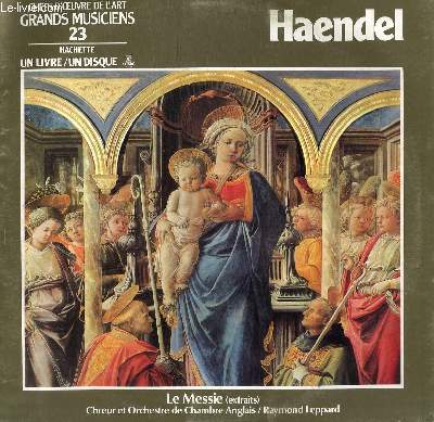 DISQUE VINYLE 33T LE MESSIE ( EXTRAITS). PAR LE CHOEUR ET L'ORCHESTRE DE CHAMBRE ANGLAIS SOUS LA DIRECTION DE RAYMOND LEPPARD.