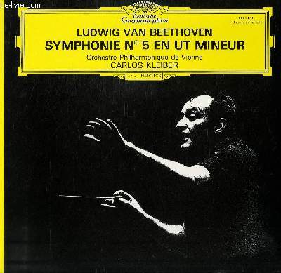 DISQUE VINYLE 33T SYMPHONIE N5 EN UT MINEUR. PAR L'ORCHESTRE PHILHARMONIQUE DE VIENNE SOUS LA DIRECTION DE CARLOS KLEIBER.