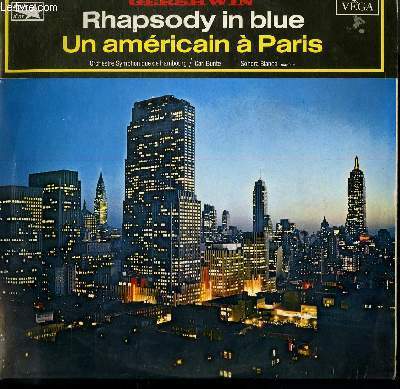 DISQUE VINYLE 33T RHAPSODY IN BLUE / UN AMERICAIN A PARIS. PAR L'ORCHESTRE SYMPHONIQUE DE HAMBOURG SOUS LA DIRECTION DE CARL BUNTE , AVEC SONDRA BIANCA AU PIANO.