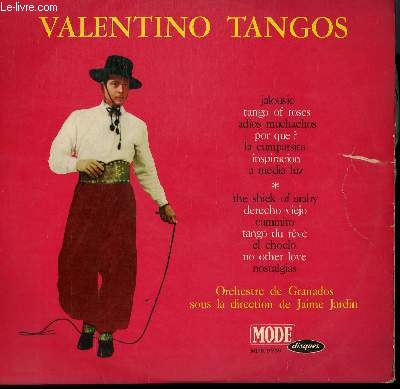 DISQUE VINYLE 33T. JALOUSIE / TANGO OF ROSES / CAMINITO / NOSTALGIAS / EL CHOCLO / INSPIRACION / POR QUE? / LA CUMPARSITA / TANGO DU REVE...