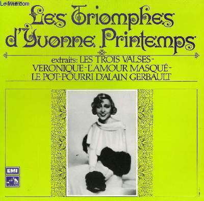 DISQUE VINYLE 33T LES TRIOMPHES. EXTRAITS DE : LES TROIS VALSES / VERONIQUE / L'AMOUR MASQUE / LE POT POURRI D4ALAIN BERGAULT....