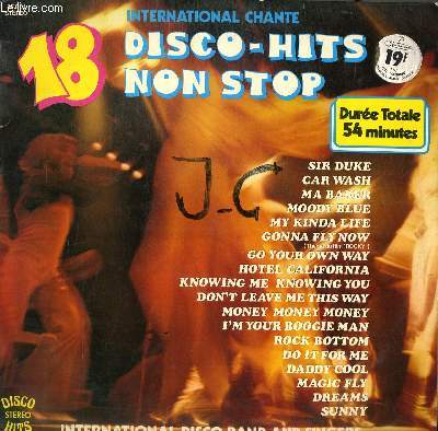 DISQUE VINYLE 33T 18 DISCO HIOTS. DON'T LEAVE ME THIS WAY / CAR WASH / MA BAKER / I'M YOUR BOOGIE MAN / MY KINDA LIFE / KNOWING ME KNOWING YOU / GO YOUR OWN WAY / HOTEL CALIFORNIA / SIR DUKE / GONNA FLY NOW / DO IT FOR ME / DADDY COOL / MOODY BLUE ...