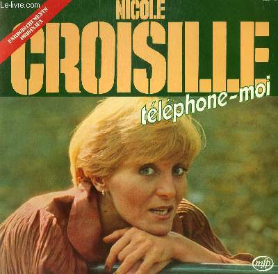 DISQUE VINYLE 33T TELEPHONE MOI / LA GARONNE / J4AI BESOIN DE TOI, J4AI BESOIN DE LUI / IL FAUT DU TALENT / LA VIE FACILE / TOI TU FAISAIS PARTIE DE MA VIE / LAIISE L'OISEAU / LE GARCON QUE J'AIMAIS / CET ENFANT DE TOI / TU ES BEAU COMME UN DIEU ...