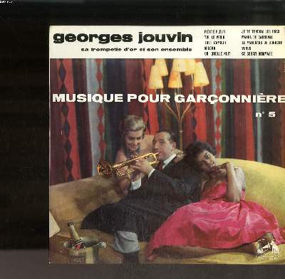 DISQUE VINYLE 33T / MUSIQUE POUR GARCONNIERE N5 / PETITE FLEUR / TOI LE VENIN / TOUT L'AMOUR / MILORD / OH QUELLE NUIT...