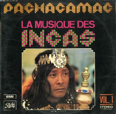 DISQUE VINYLE 33T / LA MUSIQUE DES INCAS ET SON HERITAGE VOL 1