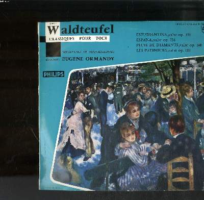 DISQUE VINYLE 33T PETIT FORMAT / ORCHESTRE DE PHILADELPHIE DIRECTION EUGENE ORMANDY / ESTUDIANTINA VALSE OP. 191 / ESPANA VALSE OP.236 / PLUIE DE DIAMANTS VALSE OP.160 / LES PATINEURS VALSE OP.183