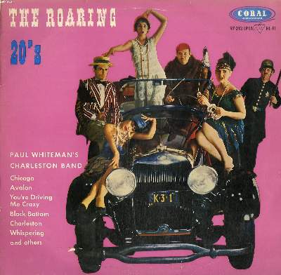 DISQUE VINYLE 33T / THE ROARING 20'S / CHICAGO / AVALON / YOU'RE DRIVING ME CRAZY / BLACK BOTTOM / CHARLESTON / WHISPERING AND OTHERS