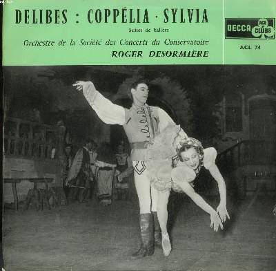 DISQUE VINYLE 33T / COPPELIA / SYLVIA / SUITE DE BALLETS