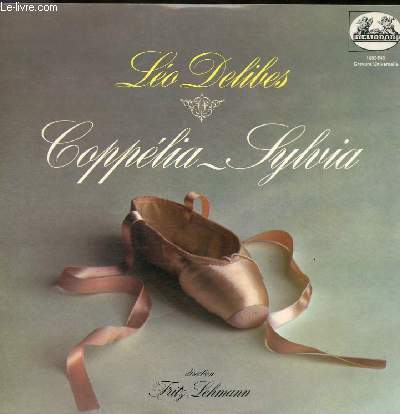 DISQUE VINYLE 33T COPPELIA LILVIA. DIRECTION: FRITZ LEHMANN. COPELIA, SUITE DE BALLET, MELODIE SLAVE AVEC VARIATIONS, VALSE DES HEURES, NOTTURNO, VALSE DES AUTOMATES, CZARDAS. SYLVIA, SUITE DU BALLET, PRELUDE - LES CHASSERESSES, INTERMEZZO ET VALSE LENTE.