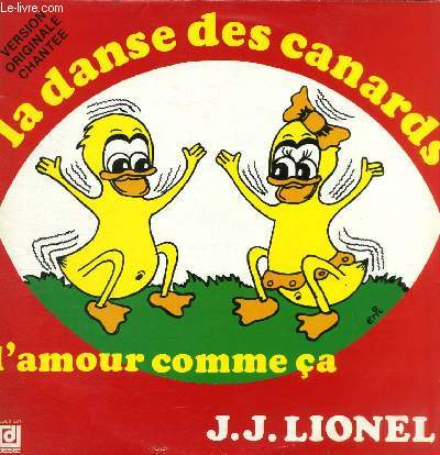 DISQUE VINYLE 33T LA DANSE DES CANARDS, L'AMOUR COMME CA, IL Y A SI LONGTEMPS QU'ON S'AIME, PLEASE STAY, J'AIME, LA BALEINE, VOUS AVEZ DE JOLIS YEUX, MARIE FROTT' FROTT', DREAMS OF LOVE, YOU SAY I LOVE YOU, ALLEZ-VOUS FAIRE BRONZER, LE TANGO DES COCUS.