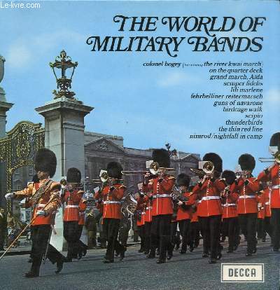 DISQUE VINYLE 33T COLONEL BOGEY, ON THE QUARTER DECK, GRAND MARCH AIDA, SEMPER FIDELIS, LILI MARLENE, FEHRBELLINER REITERMARSCH, GUNS OF NAVARONE, BIRDCAGE WALK, SCIPIO, THUNDERBIRDS, THE THIN RED LINE, NIMROD / NIGHTFALL IN CAMP.