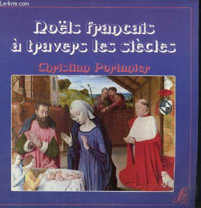 DISQUE VINYLE 33T CHANTONS TOUS A LA NAISSANCE, LORSQUE LA NUIT D'UN SOMBRE VOILE, DIEU SOIT EN CETTE MAISON, ENTRE LE BOEUF ET L'ANE GRIS, UN VAISSEAU NOUS ARIVE, LES GRACES A DIEU, AU SAINT NAU, DU FOND DU COEUR, PASTEURS DE CES PRAIRIES.