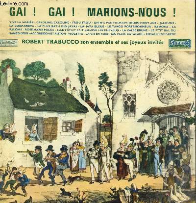 DISQUE VINYLE 33T VIVE LA MARIEE, CAROLINE CAROLINE, FROU FROU, ON N'A PAS TOUS LES JOURS VINGT ANS, LA CUMPARSITA, JALOUSIE, LA PLUS BATH DES JAVAS, LA JAVA BLEUE, LE TANGO PORTE-BONHEUR, LA PALOMA, ROSE-MARIE POLKA, ELLE S4ETAIT FAIT COUPER LES CHEVEUX.