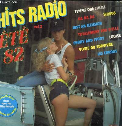 DISQUE VINYLE 33T FEMME QUE J'AIME, WORDS, DA DA DA, VIVRE OU SURVIVRE, LOUISE, FLY MELODY, LES COCHONS, JUST AN ILLUSION, TOTALEMENT FOU D4ELLE, EBONY AND IVORY, A QUI LA KOUKOUPE ?, SONG FOR CHILDREN.