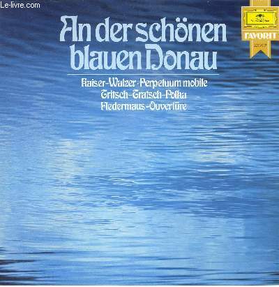 DISQUE VINYLE 33T AN DER SCHONEN BLAUEN DONAU, PIZZICATO-POLKA, PERPETUUM MOBILE, DIE KRAPFENWALDI, NEU-WIEN, TRITSCH-TRATSCH-POLKA.