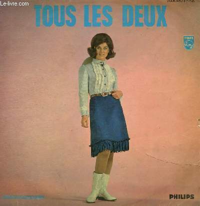 DISQUE VINYLE 33T TOUS LES DEUX, DEVANT KE JUKE-BOX, IL FAIT CHAUD, TOUJOURS DES BEAUX JOURS, A LA MEME HEURE, IL FAUT SE QUITTER, LE FOLKLORE AMERICAIN, C'EST TOI QUE J'AIME, JE RIS ET JE PLEURE,DANS LA GLACE,ENFIN REUNIS,JE N'EN VAUX PAS D'AUTRE QUE TOI