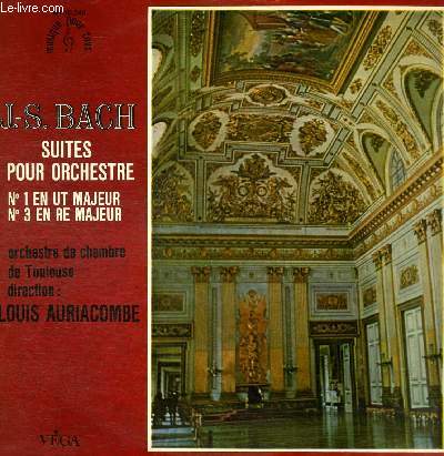 DISQUE VINYLE 33T SUITES POUR ORCHESTRE, N1 EN TU MAJEUR, N3 EN RE MAJEUR.