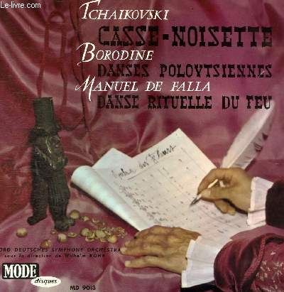 DISQUE VINYLE 33T CASSE-NOISETTE, DANSES POLOVTSIENNES, DANSE RITUELLE DU FEU.