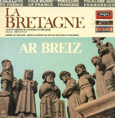 DISQUE VINYLE 33T BRO GOZ MA ZADOU, GWIN AR C'HALLAQUED HA KOROLL AR C'HLEZE, BAL D'ERQUY, BANIELOU LAMBAOL, AR BARADOZ, BAL DE JUGON, SAO BREIZ-IZEL, SERR-NOZ, LUSKELL VA BAG, AN ALARC'H, BALE GOURENNERIEN KALLAG, KOUSK BREIZ-IZEL.