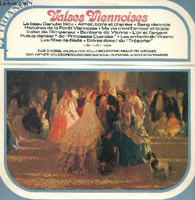 DISQUE VINYLE 33T PUIS-JE DANSER, LES FILLES DE BADE, LE BEAU DANUBE BLEU, AIMER BOIRE ET CHANTER, L'OR ET L4ARGENT, BONBONS DE VIENNE, ENTREZ DONC, MA VIE C'EST L'AMOUR ET LA JOIE, HISTOIRES DE LA FORET VIENNOISE, SANG VIENNOIS, VALSE DE L'EMPEREUR...