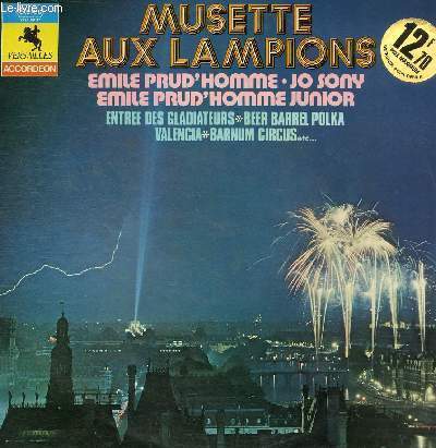 DISQUE VINYLE 33T ENTREE DES GLADIATEURS, VALENCIA, BLAZE AWAY, NUITS DE PANAME, BARNUM CIRCUS, PAN DANS LE MIMILE, BEER BARREL POLKA, TOBOGGAN PARISIEN, GRELE DE MARS, ROSSIGNOL DU JURA, POMPE A BIERE, PETIT ROSSIGNOL....