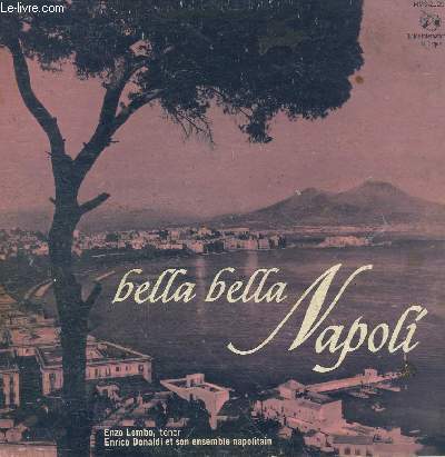 DISQUE VINYLE 33T SCAPRICIATIELLO, VIENI SUL MAR, ANEMA E CORE, TIRITOMBA, O SOLE MIO, FINESTRA BASSA, MONASTERIO DI SANTA CHIARA, FINESTRA CHE LUCIVI, CHE LA LA, LUNA ROSSA, MALINCONICO AUTUNNO, SANTA LUCIA, A TAZZA E CAFE, NAPOLITANA, SUONA CHITARRA...