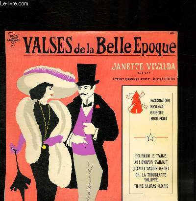 DISQUE VINYLE 33T FASCINATION, REVIENS, GRISERIE, FROU-FROU, POURQUOI JE T'AIME, AH! C'QU'ON S'AIMAIT, QUAND L'AMOUR MEURT, OH LA TROUBLANTE VOLUPTE, TU NE SAURAS JAMAIS.