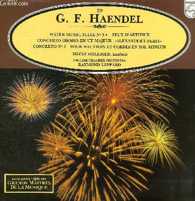 DISQUE VINYLE 33T WATER MUSIC SUITE N3, FEUX D'ARTIFICE, CONCERTO GROSSO EN UT MAJEUR 