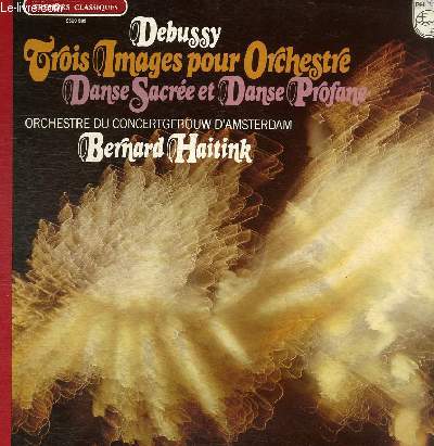 DISQUE VINYLE 33T IMAGES POUR ORCHESTRE, DANSES POUR HARPE ET ORCHESTRE.