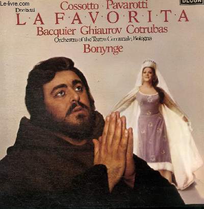 DISQUE VINYLE 33T COSSOTTO, PAVAROTTI, LA FAVOTITA.