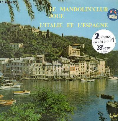 DISQUE VINYLE 33T DISQUE 1: SANTA LUCIA, O SOLE MIO, MARECHIARE, SANTAZ LUCIANA LONTANA, MARIA MARIE, LA GONDOLE NOIRE, TORNA A SURRIENTO. DISQUE 2: DOCE CASCABELES, ESPANA, LA DULCE VIDA, INNAMORATE; LA PALOMA, GARROTIN GITAN, DANSE ESPAGNOLE N10....