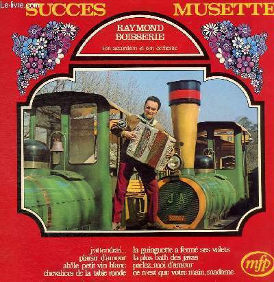 DISQUE VINYLE 33T LA GUIGUETTE A FERME SES VOLETS, DANS MA PENICHE, LE CHALAND QUI PASSE, UN PETIT CABANON, UNE PARTIE DE PETANQUE, LA PLUS BATH DES JAVAS, J'ATTENDRAI, TANT QU'IL Y AURA DES ETOILES, ROSES DE PICARDIE, LES FILLES DE CAMARET....