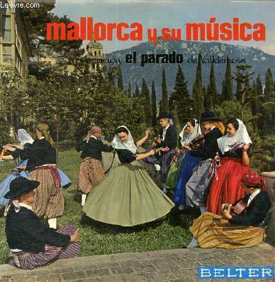 DISQUE VINYLE 33T BOLERAS MALLORQUINAS, PARADO DE VALLDEMOSA, BOLERO D'ES VERMAR, COPEO DE MUNTANYA, MATEIXA D'ES FIGUERAL, JOTA MALLORQUINA, L'OFERTA, JOTA DE SA POTADA, UNA ROSA EN CADA GALTA, BOLERO DE S4EN PERE, MATEIXA AMOROSA, BOLERO MALLORQUIN....