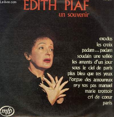 DISQUE VINYLE 33T UN SOUVENIR. PADAM... PADAM, LES CROIS, SOUS LE CIEL DE PARIS, CRI DU COEUR, L'ORGUE DES AMOUREUX, SOUDAIN UNE VALLEE, EXODUS, MARIE TROTTOIR, LES AMANTS D'UN JOUR, PLUS BLEU QUE TES YEUX, N'Y VAS PAS MANUEL, PARIS.