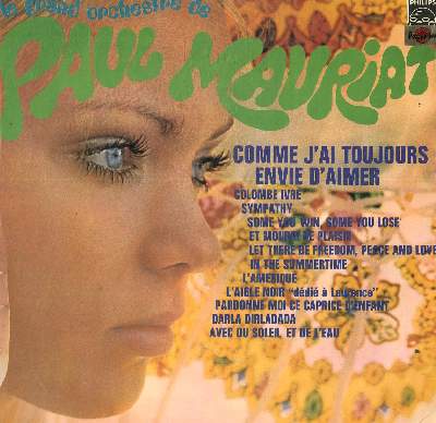 DISQUE VINYLE 33T COLOMBE IVRE, SYMPATHY, SOME YOU WIN SOME YOU LOSE, ET MOURIR DE PLAISIR, LET THERE BE FREEDOM PEACE AND LOVE, IN THE SUMMERTIME, L'AMERIQUE, L'AIGLE NOIR, PARDONNE-MOI CE CAPRICE D'ENFANT, DARLA DIRLADADA, AVEC DU SOLEIL ET DE L'EAU....