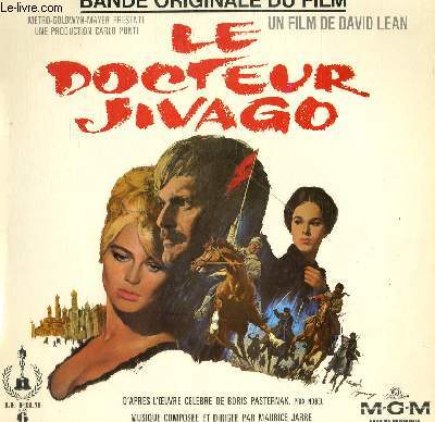 DISQUE VINYLE 33T OUVERTURE FROM DOCTOR JOVAGO, MAIN TITLE, LARA LEAVES YURI, AT THE STUDENT CAFE, KOMAROVSKY AND LARA'S RENDEZ-VOUS, REVOLUTION, LARA'S THEME, THE FUNERAL, SVENTYSKI'S WALTZ, YURI ESCAPES, TONYA ARRIVES AT VARYKINO....