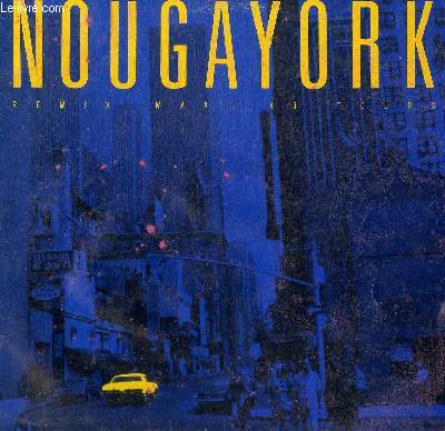 DISQUE VINYLE 33T NOUGAYORK (REMIX), NOUGAYORK, RYTHM' FLOUZE.