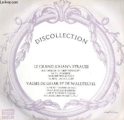 DISQUE VINYLE 33T HISTOIRES DE LA FORET VIENNOISE LA VIE D'UN ARTISTE, MARCHE DE RADETZKY, LE BEAU DANUBE BLEU, LA VEUVE JOYEUSE, AMOUR TZIGANE, L'OR ET L'ARGENT, ESTUDIANTINA.