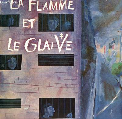 DISQUE VINYLE 33T LA FLAMME ET LE GLAIVE (LES SOLDATS DE GEDEON) DE DENISE CENTORE.