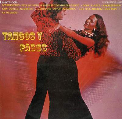DISQUE VINYLE 33T ATORMENTADO, ESTA DE PUNTA, EXASPERACION, MISTER-TANGO, DOUX PLAISIR, ANNIVERSARIO, DON CORTES, SOMBRERO Y CORDOBES, ADIOS VALPARAISO, LOS TRES ANDALUZ, DON PEPE, EN HENDAYE.