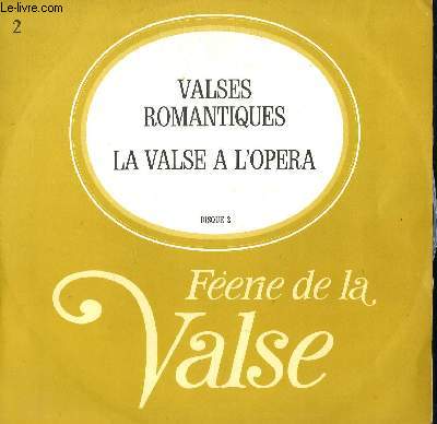 DISQUE VINYLE 33T VALSES ROMANTIQUES, LA VALSE DE L'OPERA.