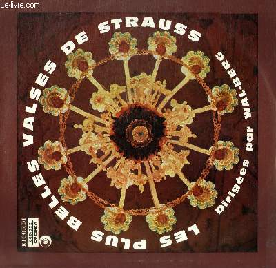 DISQUE VINYLE 33T AIMER BOIRE ET CHANTER, BONBONS DE VIENNE, ROSES DU SUD, VOIX DU PRINTEMPS, LEGENDE DE LA FORET VIENNOISE, LA VIE D'ARTISTE, FEUILLES DU MATIN, ACCELERATION VALSE.