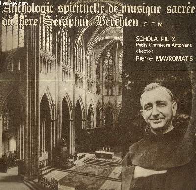 DISQUE VINYLE 33T ANTHOLOGIE SPIRITUELLE DE MUSIQUE SACREE.