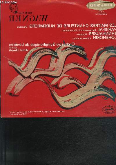 DISQUE VINYLE 33T LES MAITRES CHANTEURS DE NUREMBERG, PARSIFAL, TANNHAUSER, LOHENGRIN.