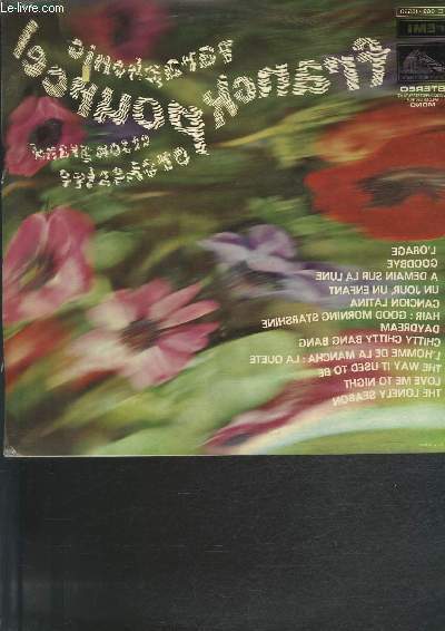 DISQUE VINYLE 33T L'ORAGE, GOODBYE, A DEMAIN SUR LA LUNE, UN JOUR UN ENFANT, CANCION LATINA, HAIR: GOOD MORNING STARSHINE, DAYDREAM, CHITTY CHITTY BANG BANG, L'HOMME DE LA MANCHA: LA QUETE, THE WAY IT USED TO BE, LOVE ME TO NIGHT, THE LONELY SEASON.